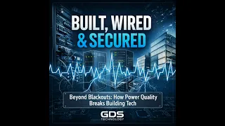 Beyond Blackouts: How Power Quality Breaks Building Tech
