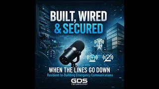 When the Lines Go Down: Resilient In‑Building Emergency Communications
