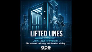 Lifted Lines: Managing Elevators as Critical Tech Infrastructure