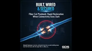 Fiber Cut Playbook: Rapid Restoration When Connectivity Goes Dark